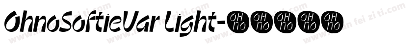 OhnoSoftieVar Light字体转换